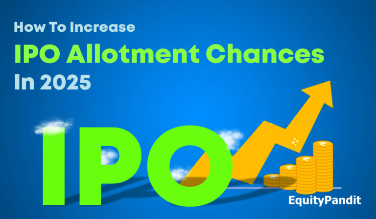 How To Increase IPO Allotment Chances In 2025