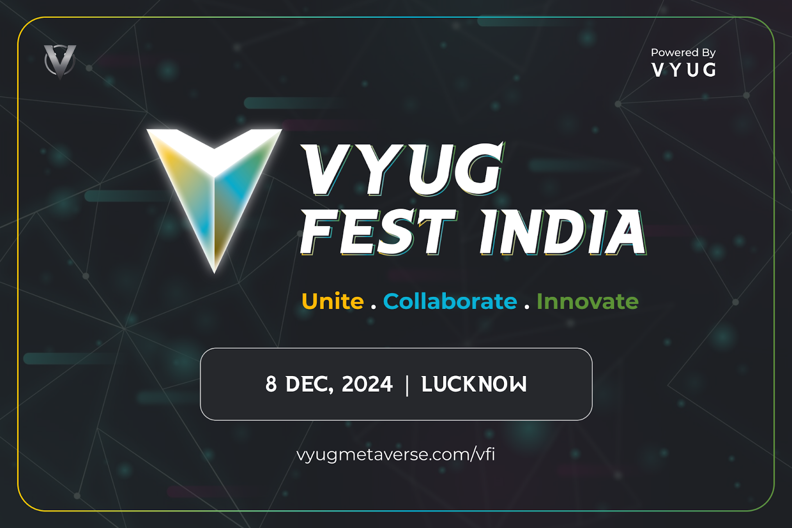 VYUG presents VYUG Fest India 2024: Unveiling the Future of Blockchain, Metaverse, and Digital Innovation