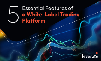 5 Essential Features of a White-Label Trading Platform
