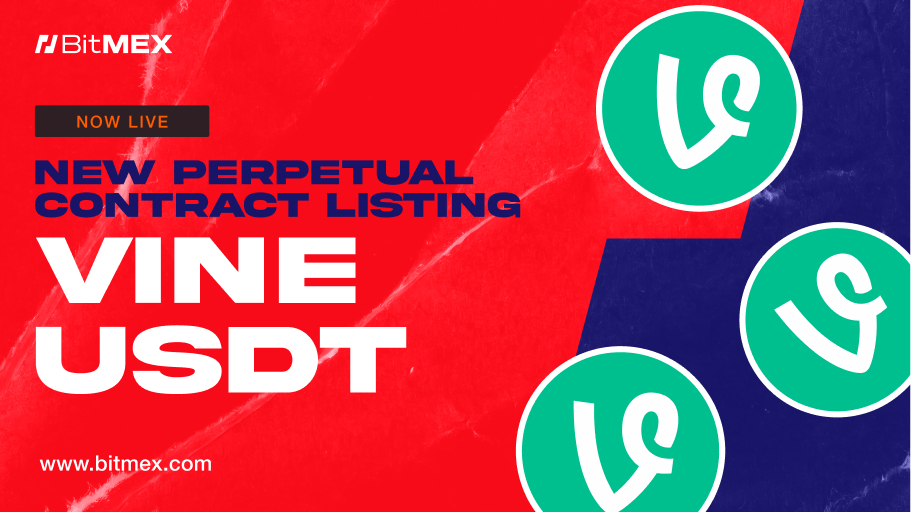 Now Live: VINEUSDT Perpetual Swap Listings With Up to 50x Leverage | BitMEX Blog