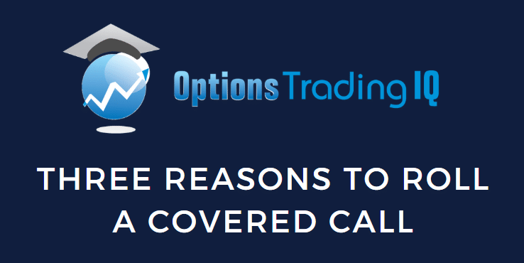 Three Reasons to Roll a Covered Call