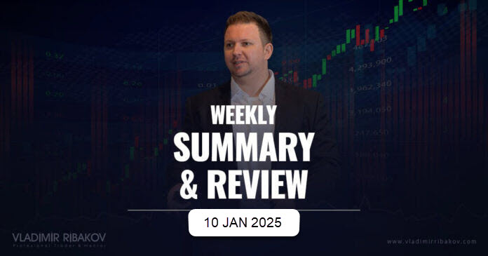 Weekly Summary And Review 10th January 2025 – Vladimir Ribakov