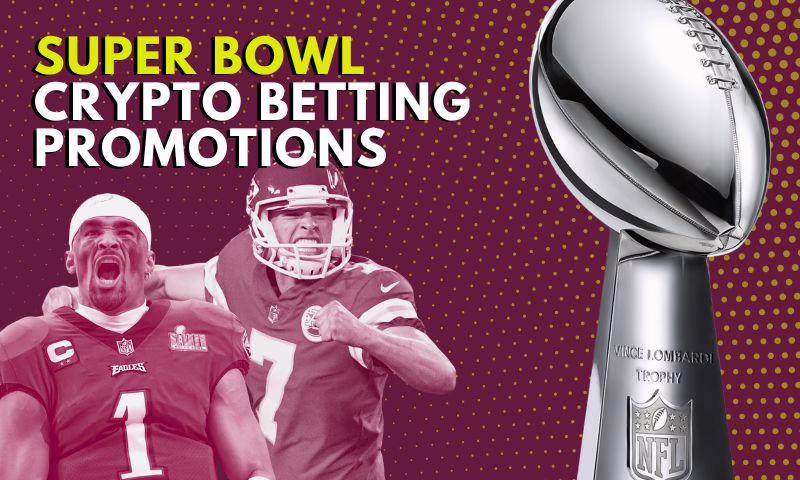 Best Super Bowl 2025 Crypto Betting Promotions | BitcoinChaser