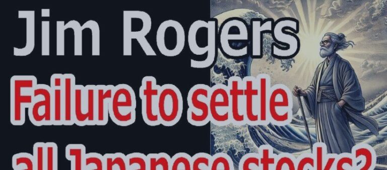 No More Regrets! Why Jim Rogers Has No Doubts After Selling His Japanese Stocks