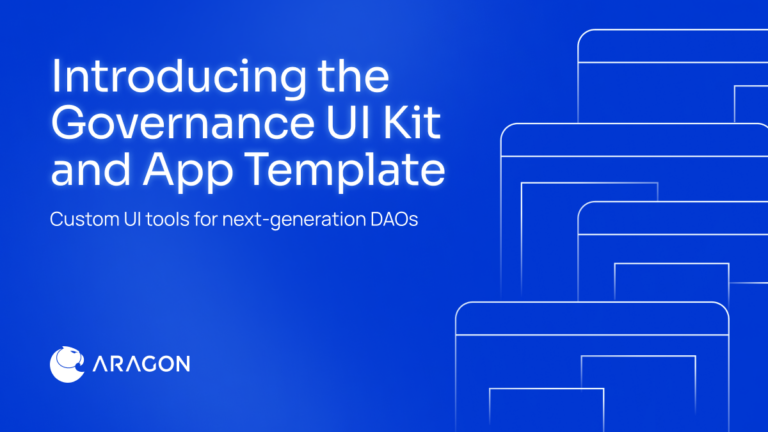 Introducing the Governance UI Kit and App Template