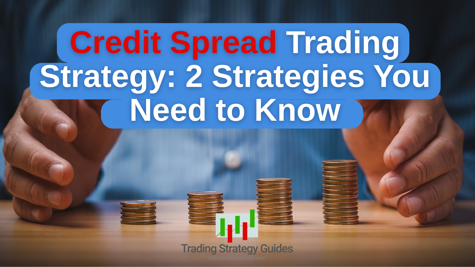 Credit Spread Trading Strategy