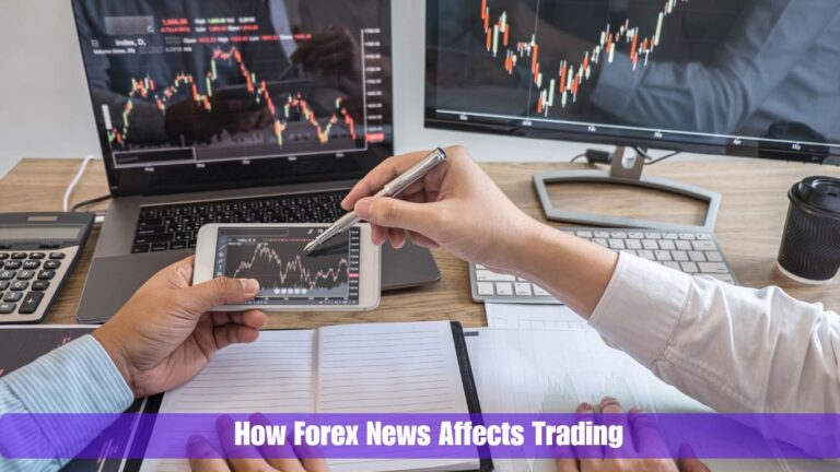 How Forex News Affects Trading