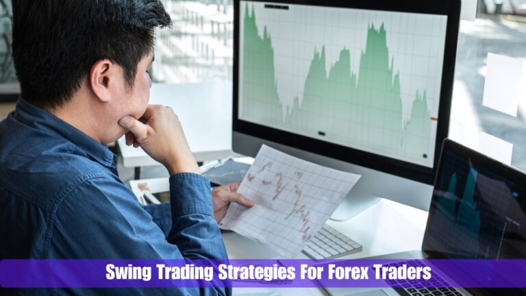 Swing Trading Strategies for Forex Traders