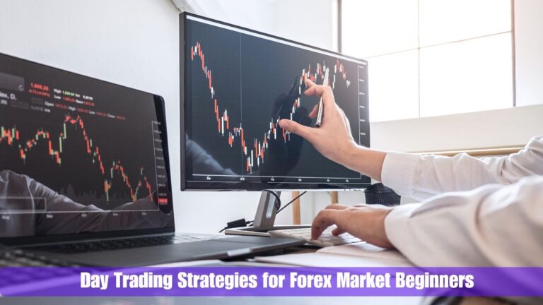 Day Trading Strategies for Forex Market Beginners