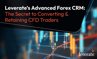Advanced Forex CRM: Convert & Retain CFD Clients