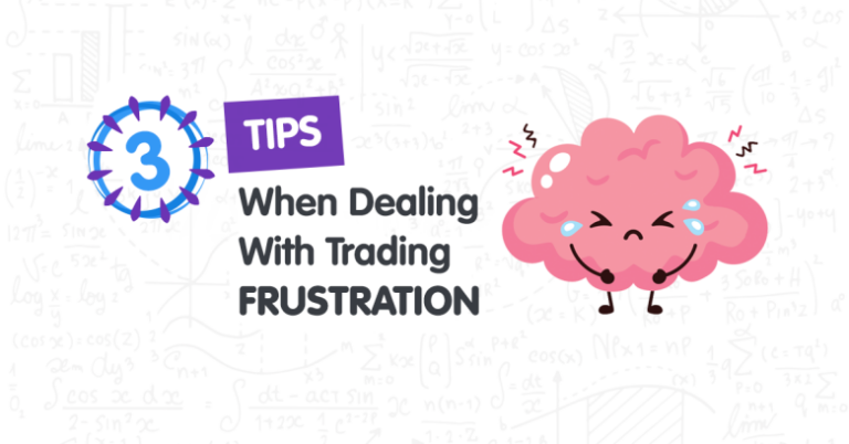 3 Quick Tips When Dealing With Trading Frustration