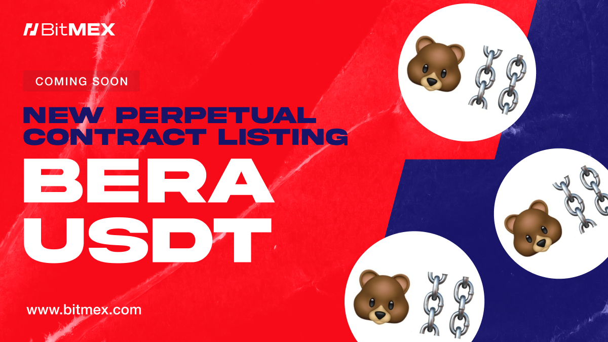 Coming Soon: BERAUSDT Perpetual Swap Listing with Up to 50x Leverage  | BitMEX Blog
