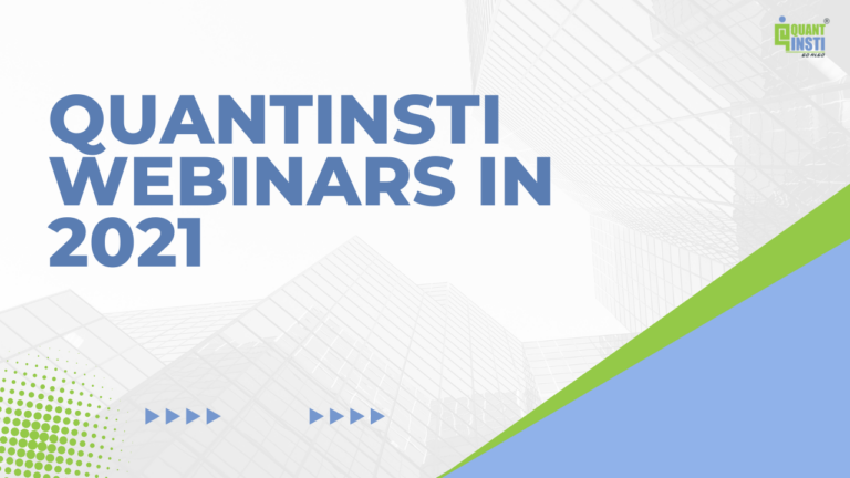 QuantInsti’s 2021 Webinar Highlights: A Compiled List