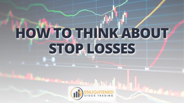 Stop Losses: Are You Using Them the Right Way?