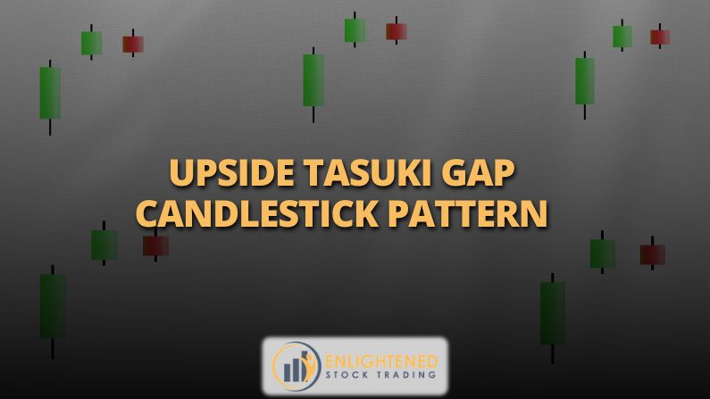 Upside Tasuki Gap Candlestick Pattern: How to Confirm & Trade It Successfully