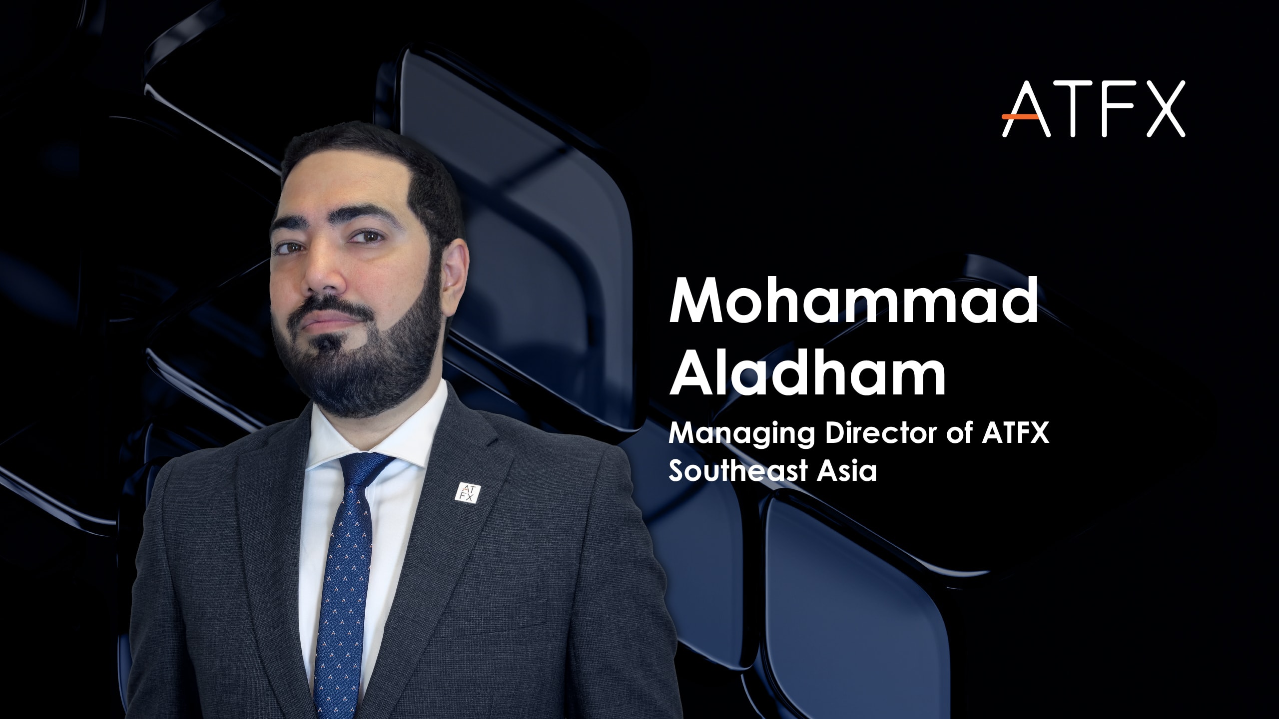 ATFX Appoints Mohammad Aladham as Managing Director for Southeast Asia to Drive Regional Growth
