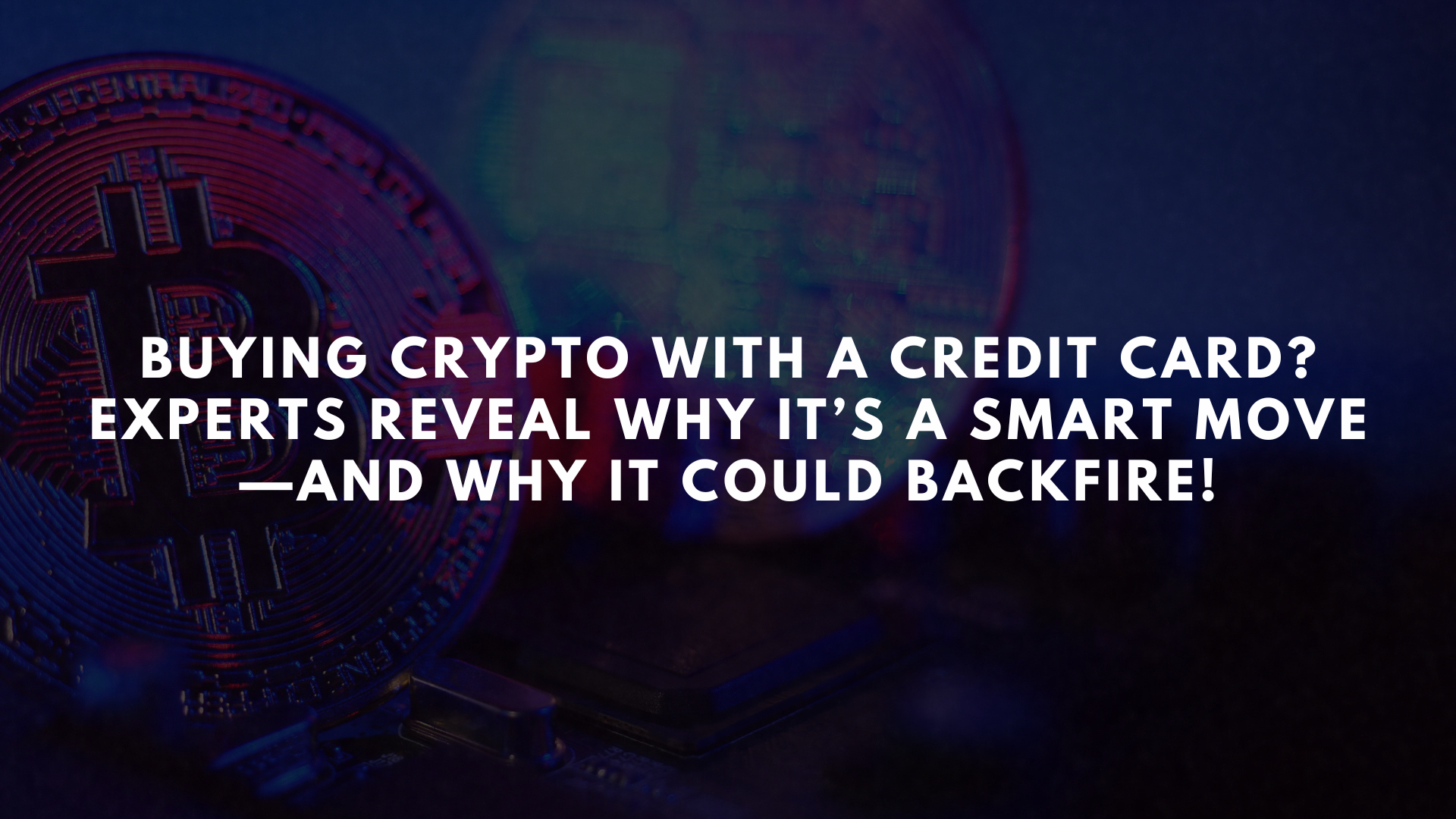 Buying Crypto with a Credit Card? Experts Reveal Why It’s a Smart Move—and Why It Could Backfire! - Learn To Trade Forex • Best Forex Trading Course • AsiaForexMentor
