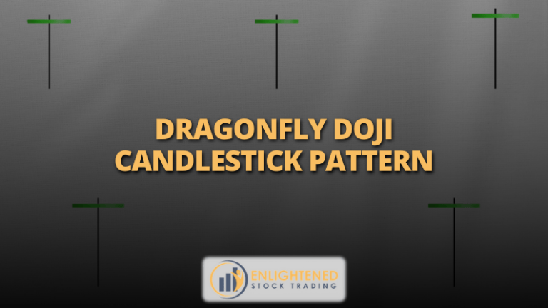 Dragonfly Doji Candlestick Pattern: How to Confirm & Trade It Successfully