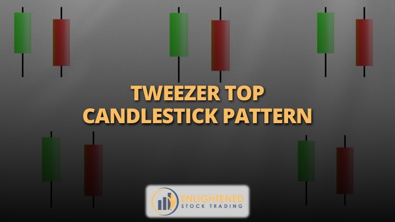 How to Trade Smarter with Tweezer Top Candlestick Pattern
