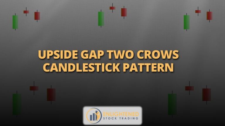 How to Trade the Upside Gap Two Crows Candlestick Pattern Like a Pro