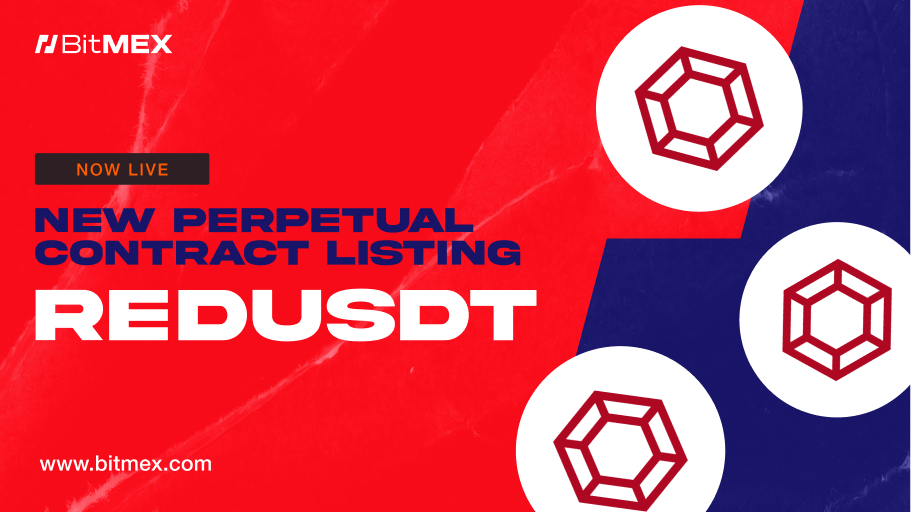 Now Live: REDUSDT Perpetual Swap Listings With Up to 50x Leverage | BitMEX Blog