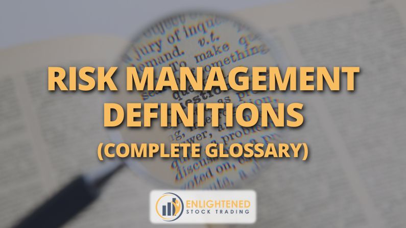 Risk Management Definitions - Protect Your Capital