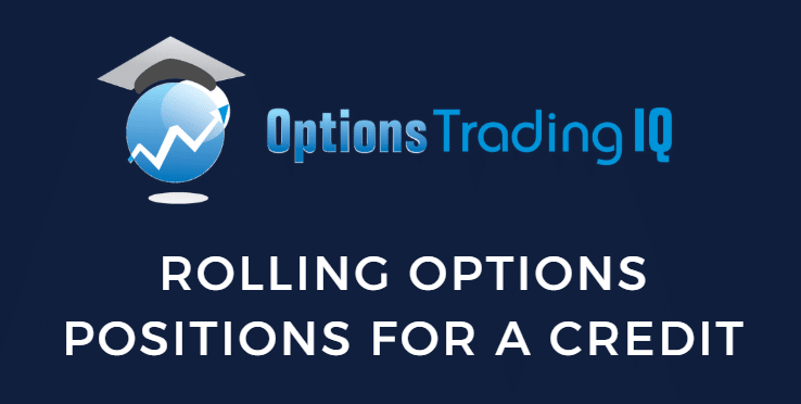 Rolling Options Positions For A Credit