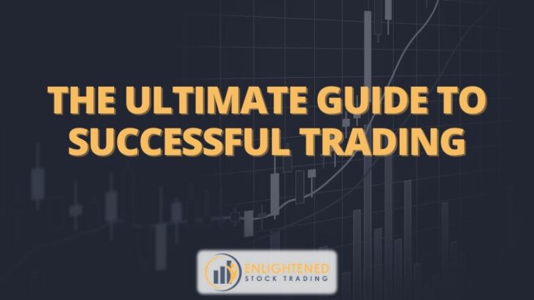 The Ultimate Guide to Successful Trading – Proven Systems & Tips