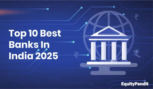 Top 10 Best Banks In India 2025 - Equitypandit