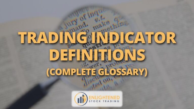 Trading Indicator Definitions - Technical Analysis Tools