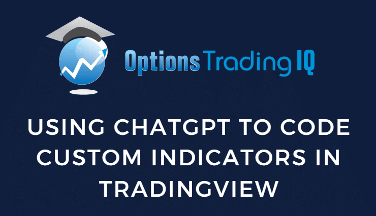 Using ChatGPT To Code Custom Indicators In TradingView
