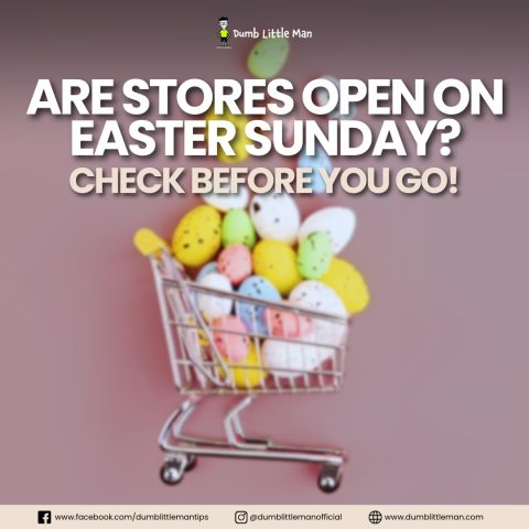 Are Stores Open on Easter Sunday 2025? Check Before You Go!