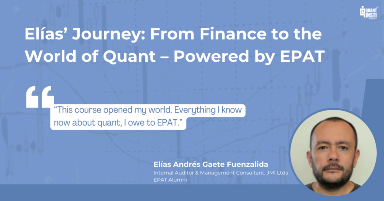 Elías’ Journey: From Finance to the World of Quant – Powered by EPAT