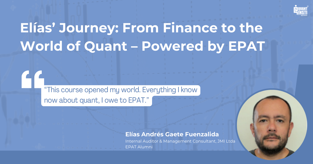 Elías’ Journey: From Finance to the World of Quant – Powered by EPAT