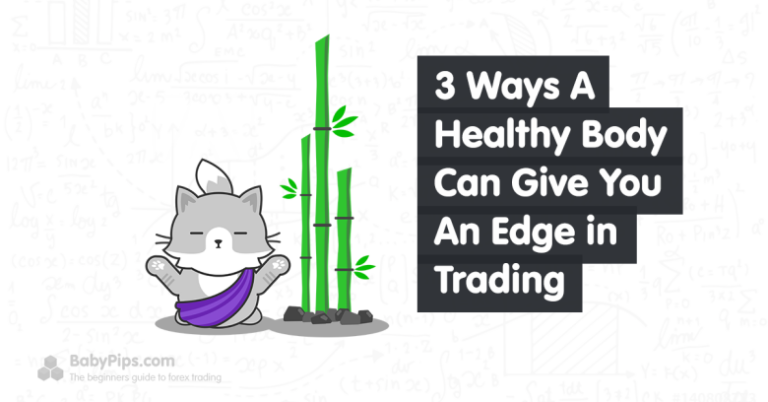 3 Ways A Healthy Body Can Give You An Edge in Trading