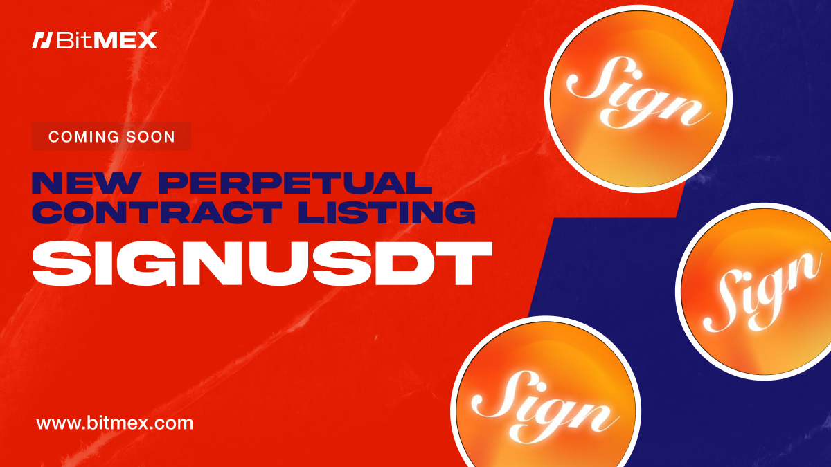 Coming Soon: SIGNUSDT Perpetual Swap Listing With Up to 50x Leverage | BitMEX Blog