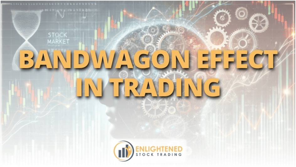 How to Avoid the Bandwagon Effect in Trading & Make Independent Decisions