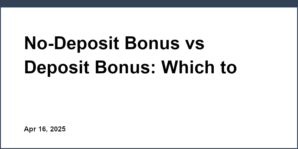 No-Deposit Bonus vs Deposit Bonus: Which to Choose » The Trader In you