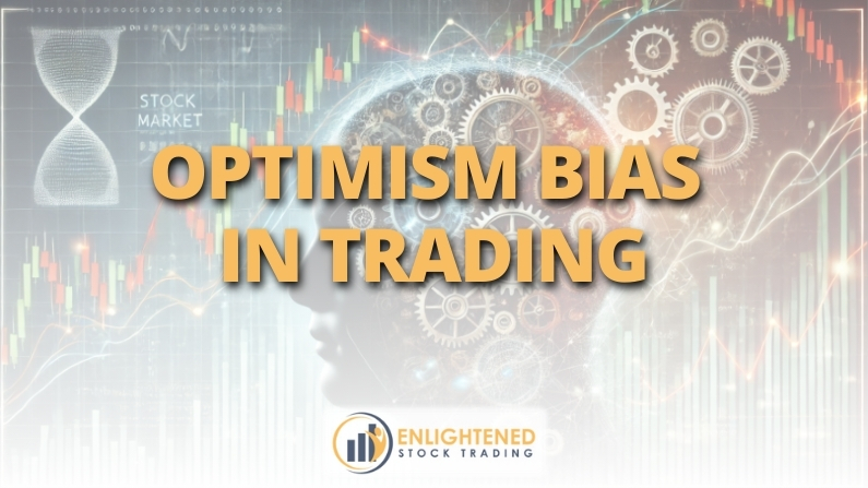 Optimism Bias in Trading: Why Overconfidence Can Wreck Your Portfolio