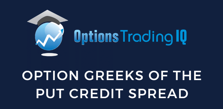 Option Greeks Of The Put Credit Spread