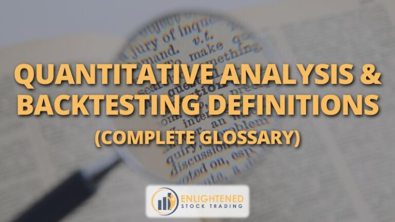 Quantitative Analysis & Backtesting Definitions