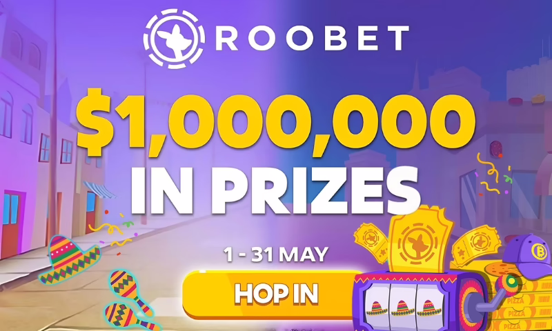 Roobet May Promos: $1M for Cinco de Mayo & Bitcoin Pizza Day! | BitcoinChaser
