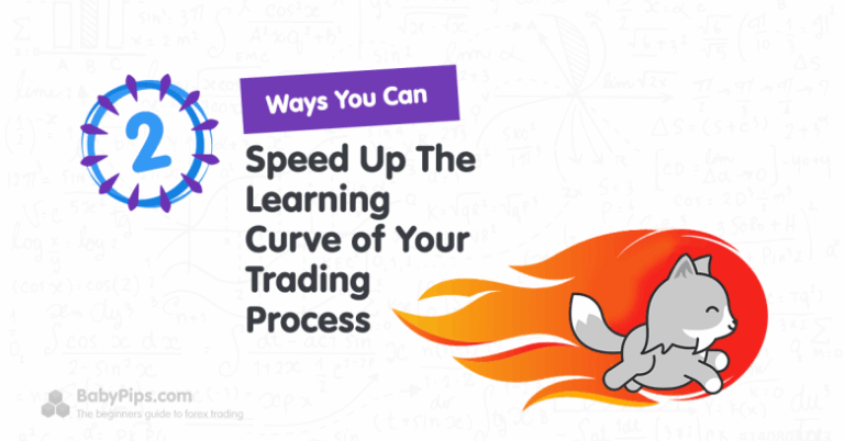 2 Ways You Can Speed Up The Learning Curve of Your Trading Process Changes