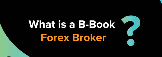 A-Book vs. B-Book Forex Brokers: Should You Care How Your Broker Handles Trades?