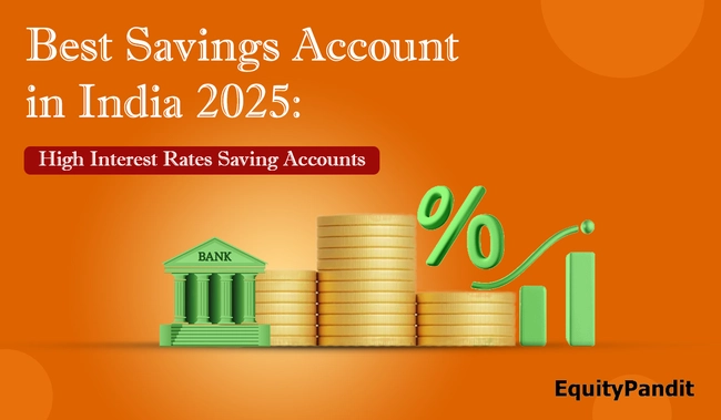 Best Savings Account in India 2025 High Interest Rates Saving Accounts