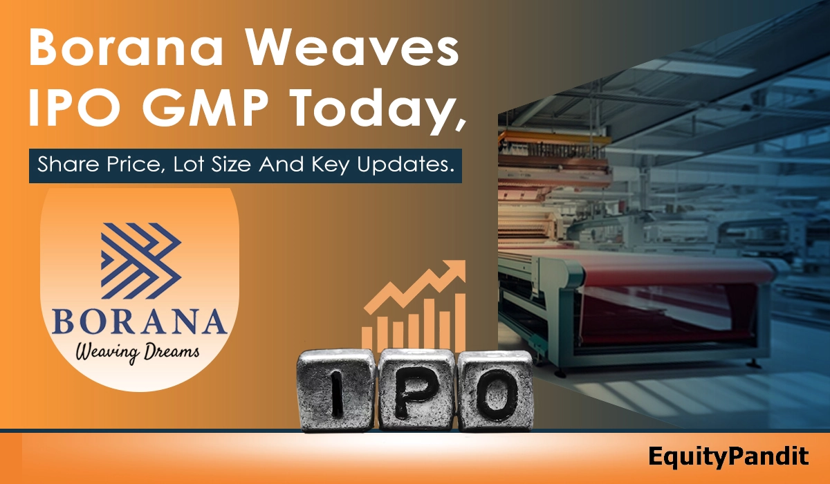 Borana Weaves IPO GMP