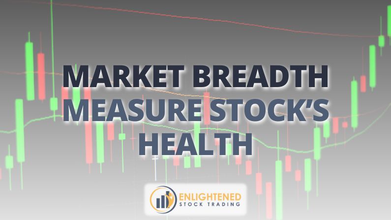 How to Use Market Breadth for Smarter Trading Decisions