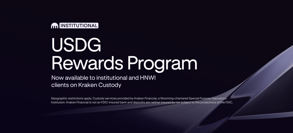 Kraken Custody launches USDG Rewards Program for institutional and high-net-worth clients