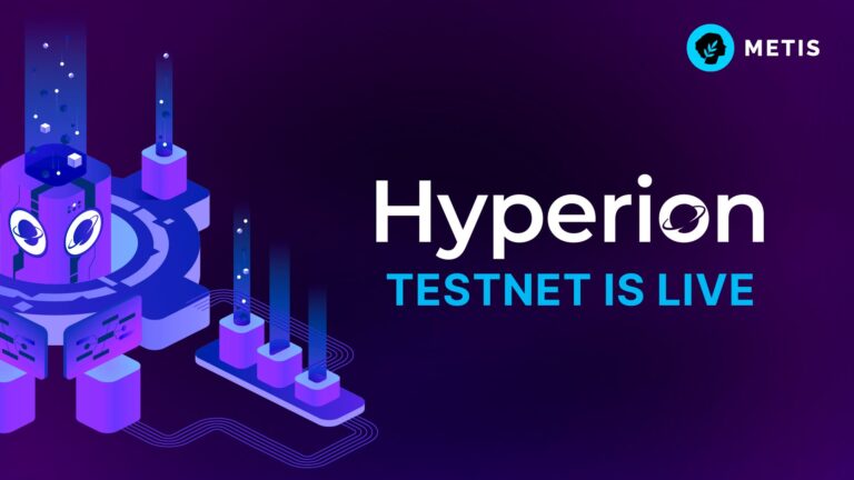 Metis Announces Hyperion Testnet Launch: Pioneering AI-Driven Blockchain Innovation