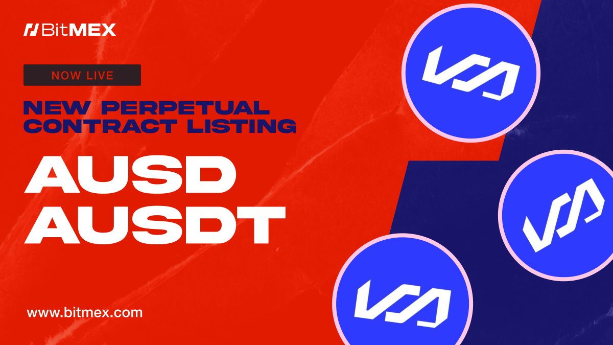 Now Live: AUSD and AUSDT Perpetual Swap Listings With Up to 33.3x Leverage | BitMEX Blog